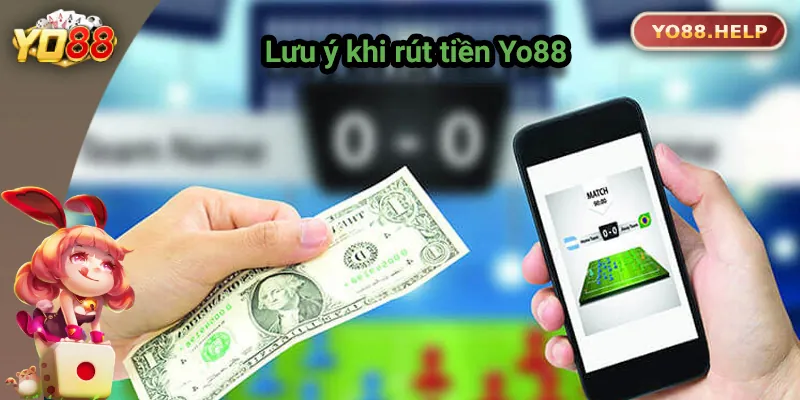 Lưu ý để rút tiền thành công